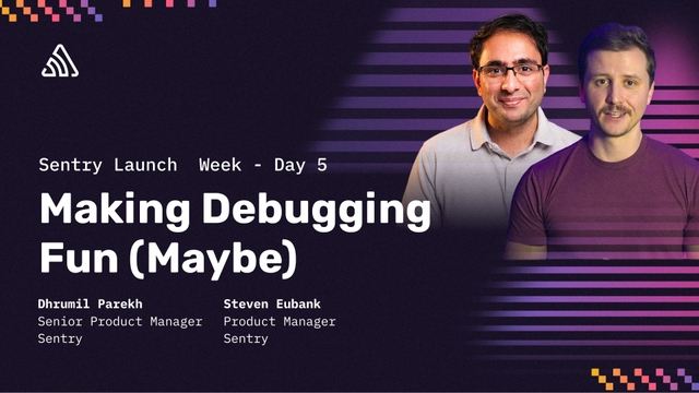 Making Debugging Fun (Maybe)